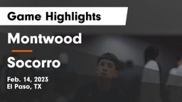 Montwood  vs Socorro  Game Highlights - Feb. 14, 2023