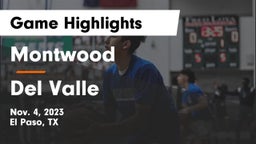 Montwood  vs Del Valle  Game Highlights - Nov. 4, 2023