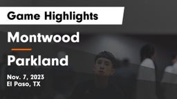 Montwood  vs Parkland  Game Highlights - Nov. 7, 2023