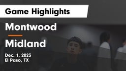 Montwood  vs Midland  Game Highlights - Dec. 1, 2023