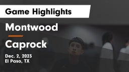 Montwood  vs Caprock  Game Highlights - Dec. 2, 2023