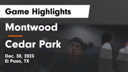 Montwood  vs Cedar Park  Game Highlights - Dec. 30, 2023