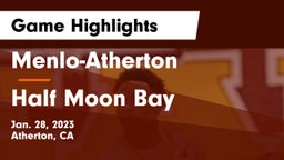 Menlo-Atherton  vs Half Moon Bay  Game Highlights - Jan. 28, 2023