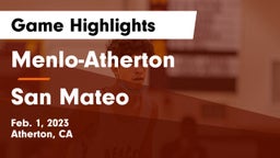 Menlo-Atherton  vs San Mateo  Game Highlights - Feb. 1, 2023