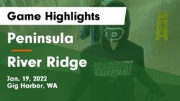 Peninsula  vs River Ridge  Game Highlights - Jan. 19, 2022