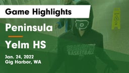 Peninsula  vs Yelm HS Game Highlights - Jan. 24, 2022