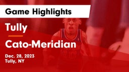 Tully   vs Cato-Meridian  Game Highlights - Dec. 28, 2023