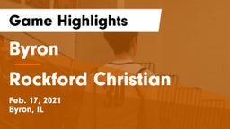 Byron  vs Rockford Christian  Game Highlights - Feb. 17, 2021