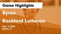 Byron  vs Rockford Lutheran  Game Highlights - Feb. 4, 2023