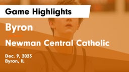 Byron  vs Newman Central Catholic  Game Highlights - Dec. 9, 2023