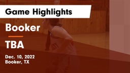 Booker  vs TBA Game Highlights - Dec. 10, 2022