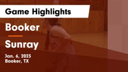 Booker  vs Sunray  Game Highlights - Jan. 6, 2023