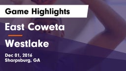 East Coweta  vs Westlake  Game Highlights - Dec 01, 2016