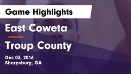 East Coweta  vs Troup County  Game Highlights - Dec 03, 2016