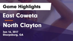 East Coweta  vs North Clayton Game Highlights - Jan 16, 2017
