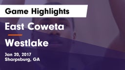 East Coweta  vs Westlake  Game Highlights - Jan 20, 2017