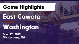 East Coweta  vs Washington  Game Highlights - Jan. 12, 2019
