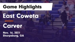 East Coweta  vs Carver  Game Highlights - Nov. 16, 2021
