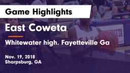 East Coweta  vs Whitewater high. Fayetteville Ga Game Highlights - Nov. 19, 2018