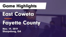 East Coweta  vs Fayette County  Game Highlights - Nov. 19, 2019