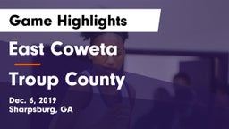 East Coweta  vs Troup County  Game Highlights - Dec. 6, 2019