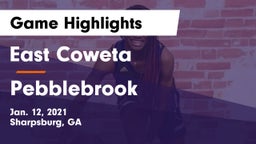 East Coweta  vs Pebblebrook  Game Highlights - Jan. 12, 2021