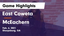 East Coweta  vs McEachern  Game Highlights - Feb. 6, 2021