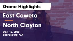 East Coweta  vs North Clayton  Game Highlights - Dec. 12, 2020