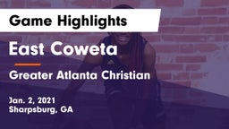 East Coweta  vs Greater Atlanta Christian  Game Highlights - Jan. 2, 2021
