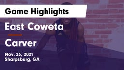 East Coweta  vs Carver  Game Highlights - Nov. 23, 2021