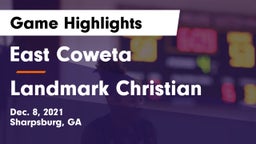 East Coweta  vs Landmark Christian  Game Highlights - Dec. 8, 2021