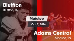 Matchup: Bluffton  vs. Adams Central  2016
