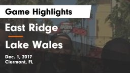 East Ridge  vs Lake Wales  Game Highlights - Dec. 1, 2017