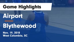 Airport  vs Blythewood  Game Highlights - Nov. 19, 2018