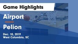 Airport  vs Pelion  Game Highlights - Dec. 10, 2019