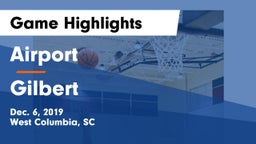 Airport  vs Gilbert  Game Highlights - Dec. 6, 2019