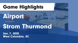 Airport  vs Strom Thurmond  Game Highlights - Jan. 7, 2020
