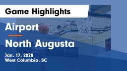 Airport  vs North Augusta  Game Highlights - Jan. 17, 2020