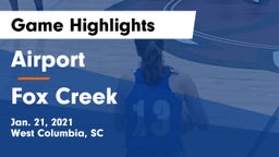Airport  vs Fox Creek  Game Highlights - Jan. 21, 2021