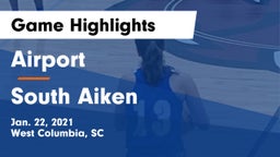 Airport  vs South Aiken  Game Highlights - Jan. 22, 2021