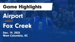 Airport  vs Fox Creek  Game Highlights - Dec. 19, 2023