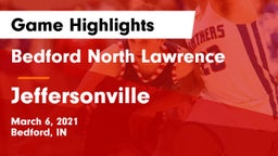 Bedford North Lawrence  vs Jeffersonville  Game Highlights - March 6, 2021