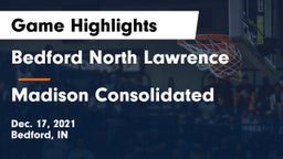 Bedford North Lawrence  vs Madison Consolidated  Game Highlights - Dec. 17, 2021