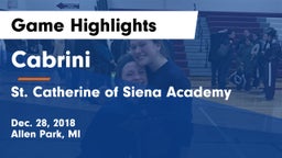 Cabrini  vs St. Catherine of Siena Academy  Game Highlights - Dec. 28, 2018