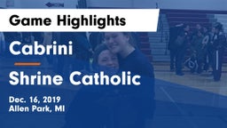 Cabrini  vs Shrine Catholic  Game Highlights - Dec. 16, 2019