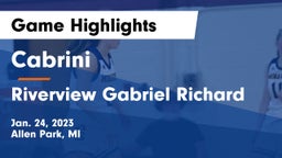 Cabrini  vs Riverview Gabriel Richard Game Highlights - Jan. 24, 2023