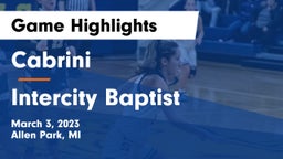 Cabrini  vs Intercity Baptist Game Highlights - March 3, 2023