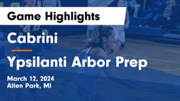 Cabrini  vs Ypsilanti Arbor Prep Game Highlights - March 12, 2024