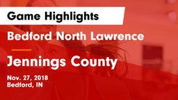Bedford North Lawrence  vs Jennings County  Game Highlights - Nov. 27, 2018