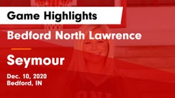 Bedford North Lawrence  vs Seymour  Game Highlights - Dec. 10, 2020